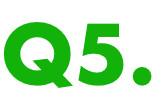 Q5.